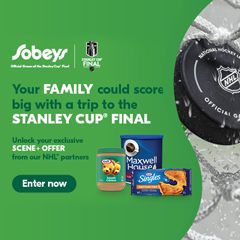 Text Reading, “Logo of Sobeys, Official Grocer of the Stanley Cup* Final. ‘Your family could score big with a trip to the STANLEY CUP FINAL. Unlock your exclusive SCENE PLUS OFFER from our NHL partners. The contest runs from Feb 16, 2023 to March 29, 2023. Check more details with the ‘ENTER NOW’ button”