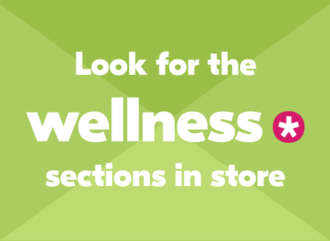 Look for the wellness section in store